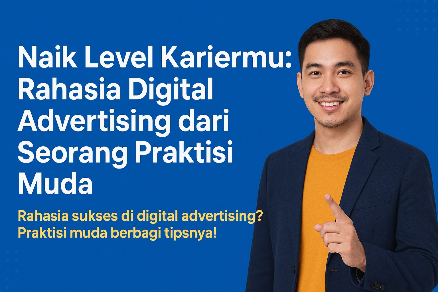 Berikut judul artikel website personal branding untuk target audiens usia 20-35 tahun, seorang digital advertising:

**Naik Level Kariermu:  Rahasia Digital Advertising dari Seorang Praktisi Muda**