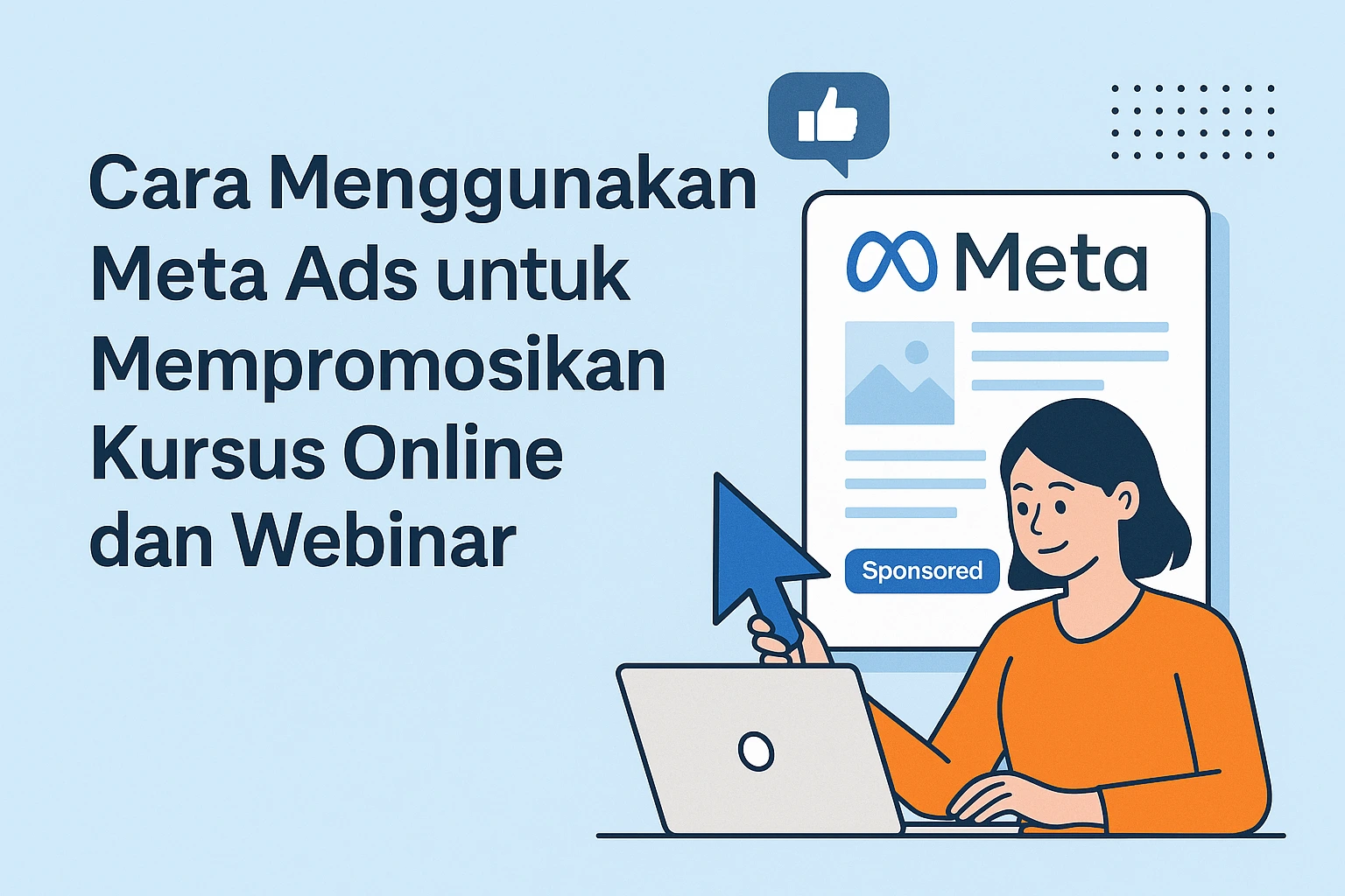 Cara Menggunakan Meta Ads untuk Mempromosikan Kursus Online dan Webinar
