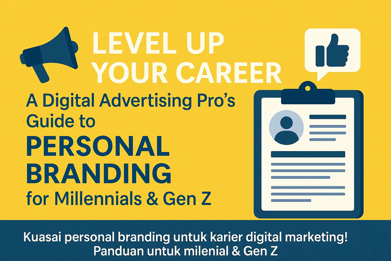 Level Up Your Career:  A Digital Advertising Pro's Guide to Personal Branding for Millennials & Gen Z